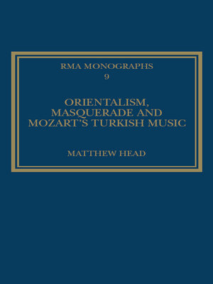 cover image of Orientalism, Masquerade and Mozart's Turkish Music